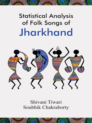 cover image of Statistical Analysis of Folk Songs of Jharkhand